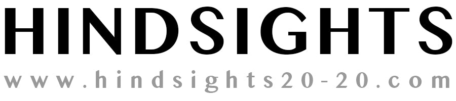 Hindsights 20-20